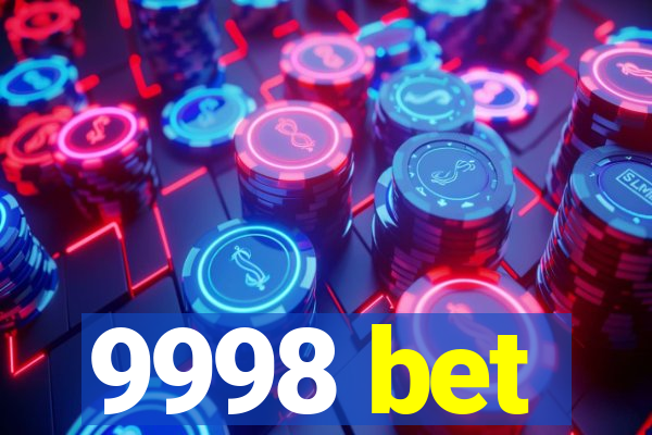 9998 bet